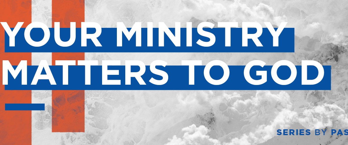 Your Ministry Matters to God Church on the Rock
