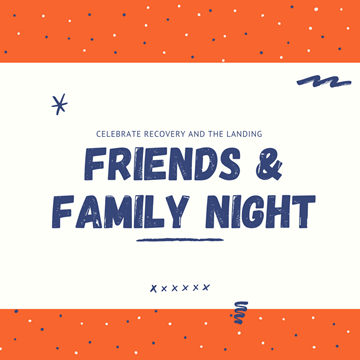 Celebrate Recovery - Friends & Family Night