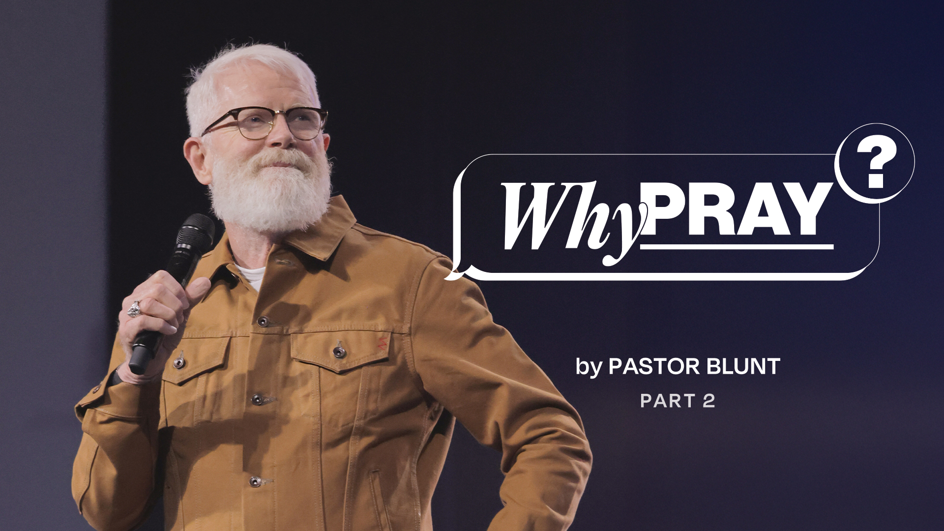 Message Artwork: Why Pray - Part 2