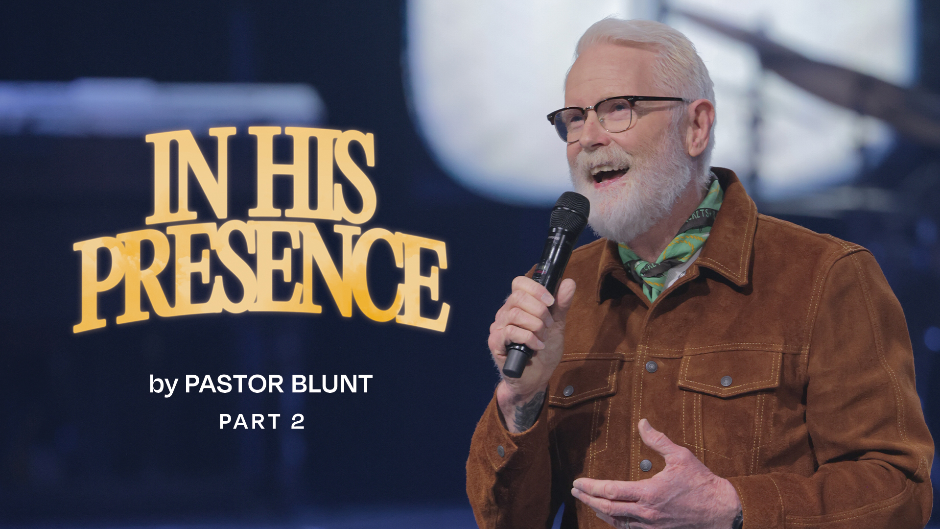 Message Artwork: In His Presence - Part 2