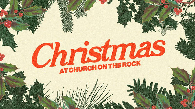 Christmas at Church on the Rock