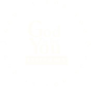 God Is For You Experience